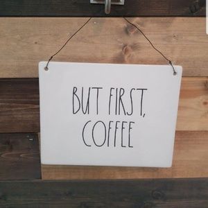 Rae Dunn But first, coffee wall sign